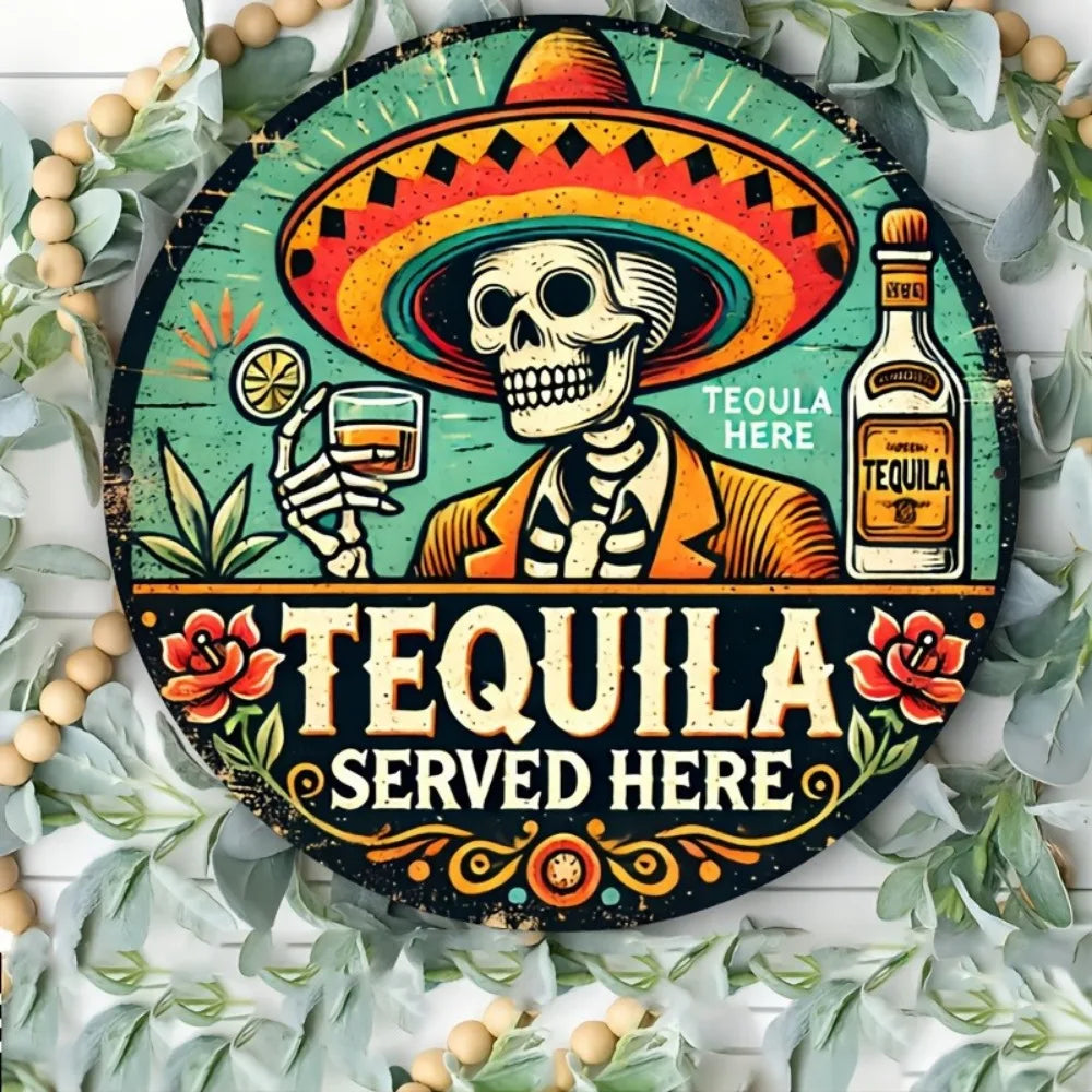Tequila podávaná tu - Vintage okrúhly plechový nápis