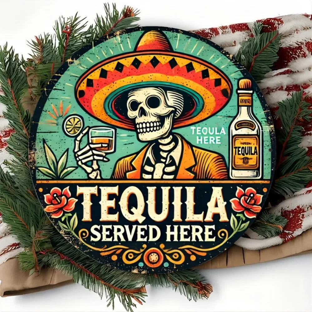 Tequila podávaná tu - Vintage okrúhly plechový nápis