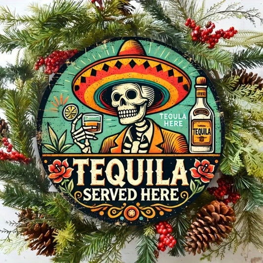 Tequila Served Here - Vintage Round Metal Sign