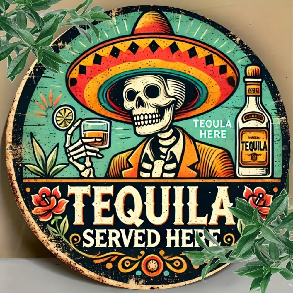 Tequila podávaná tu - Vintage okrúhly plechový nápis