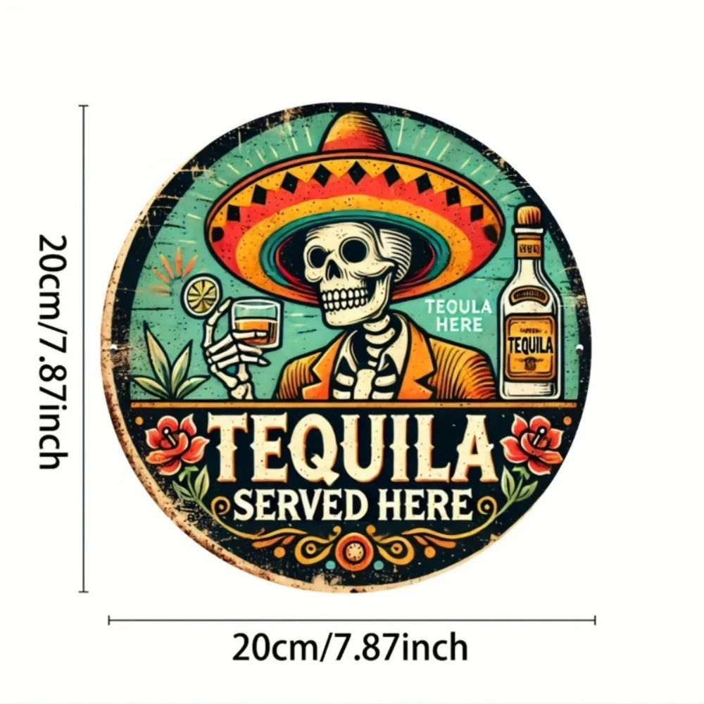 Tequila podávaná tu - Vintage okrúhly plechový nápis